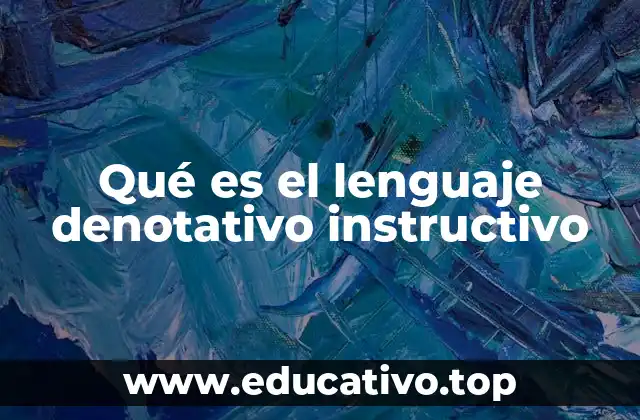 Qué es el lenguaje denotativo instructivo