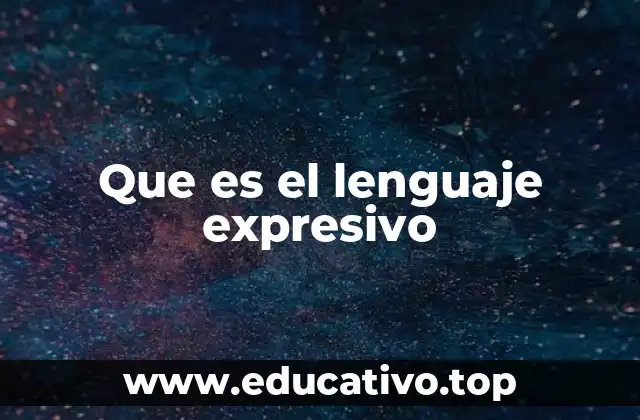 Que es el lenguaje expresivo