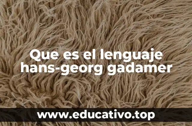 El lenguaje como horizonte de significado