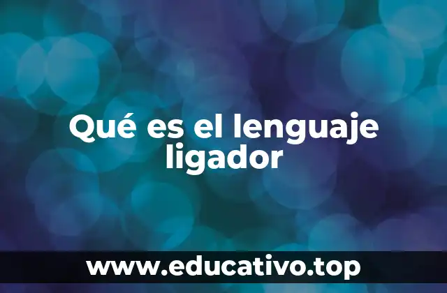 Qué es el lenguaje ligador