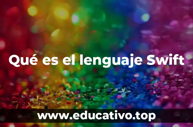 Qué es el lenguaje Swift