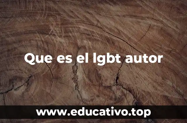 Que es el lgbt autor