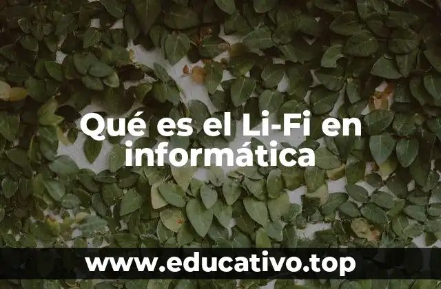 Qué es el Li-Fi en informática