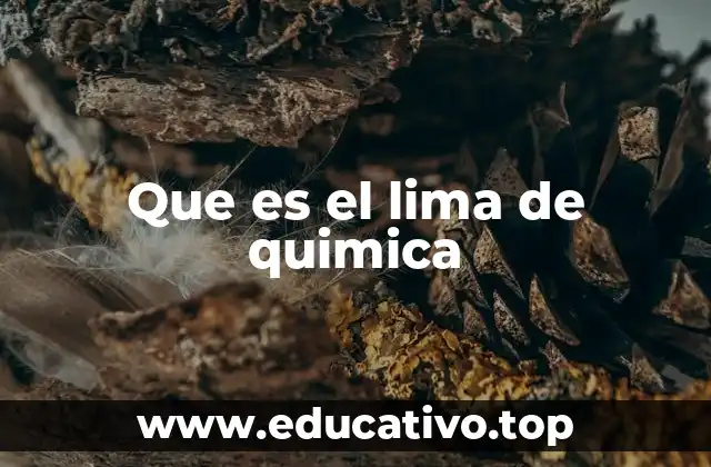 Que es el lima de quimica