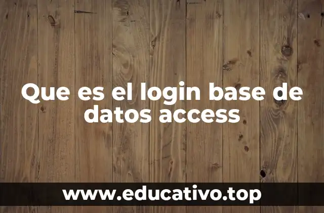 Que es el login base de datos access