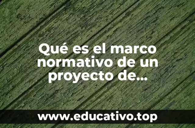Qué es el marco normativo de un proyecto de pavimentación