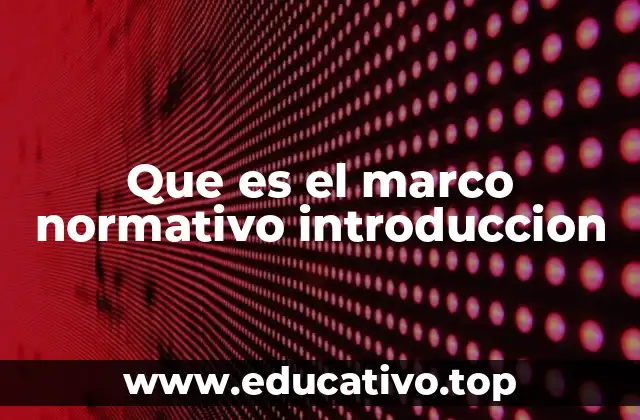 La importancia del ordenamiento legal en la regulación institucional