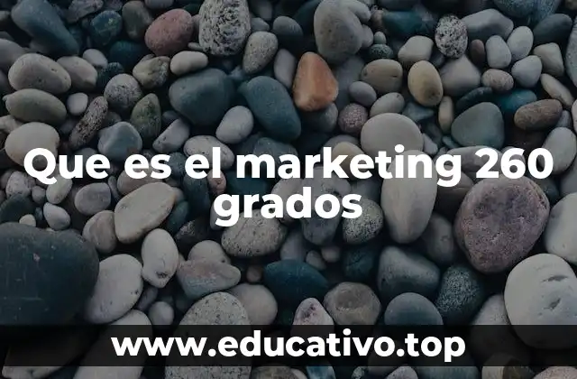 Que es el marketing 260 grados