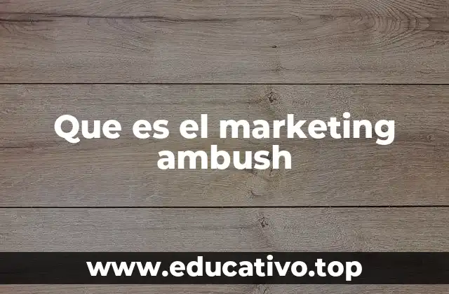 Que es el marketing ambush