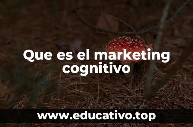 Que es el marketing cognitivo