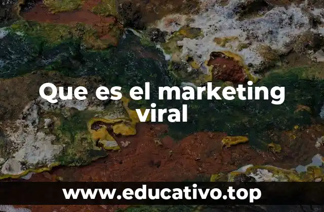Que es el marketing viral