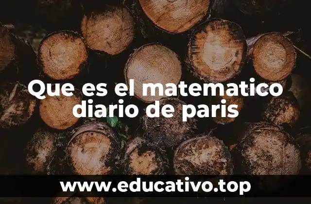 Que es el matematico diario de paris