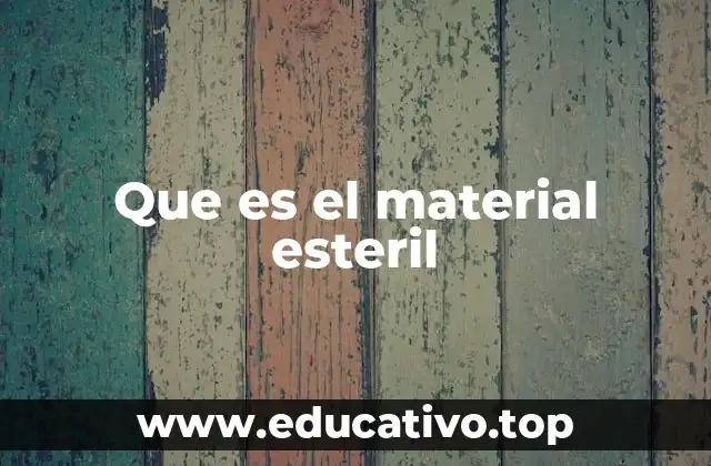 Que es el material esteril