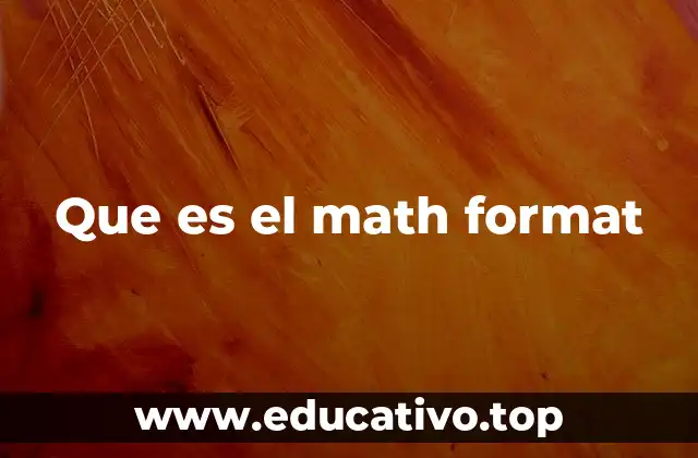 Que es el math format