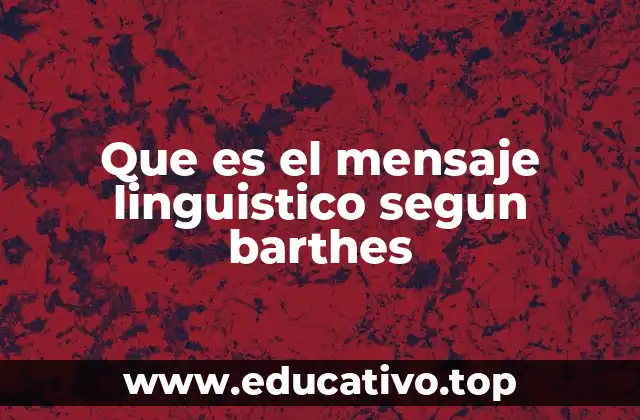 Que es el mensaje linguistico segun barthes