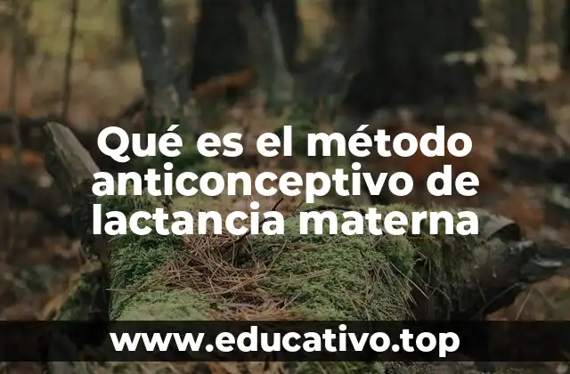 Qué es el método anticonceptivo de lactancia materna
