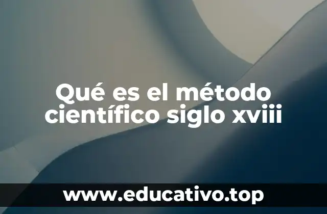 El pensamiento racional y el surgimiento del método científico