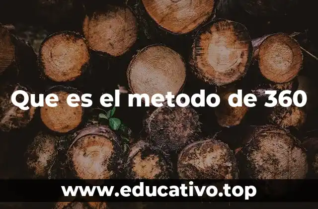 Que es el metodo de 360