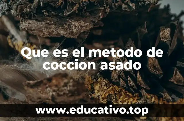 Que es el metodo de coccion asado