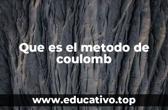 Que es el metodo de coulomb