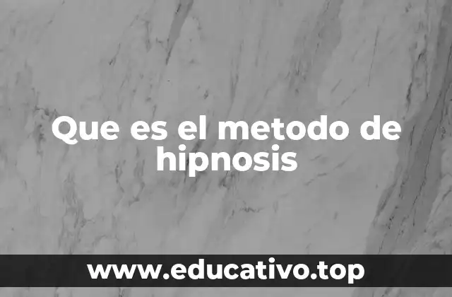 Que es el metodo de hipnosis