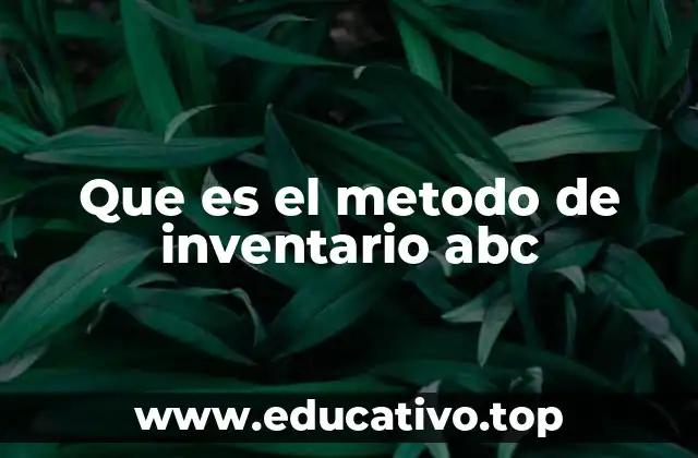 Que es el metodo de inventario abc