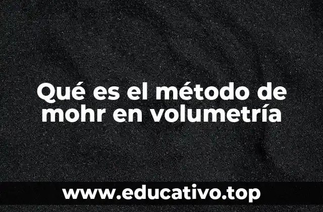 Qué es el método de mohr en volumetría