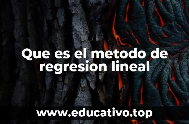 Que es el metodo de regresion lineal
