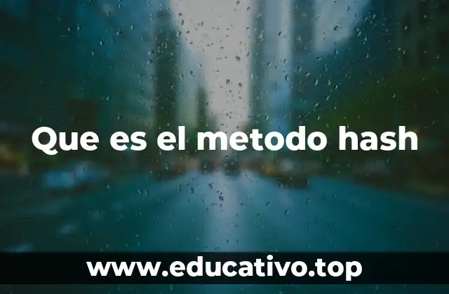 Que es el metodo hash
