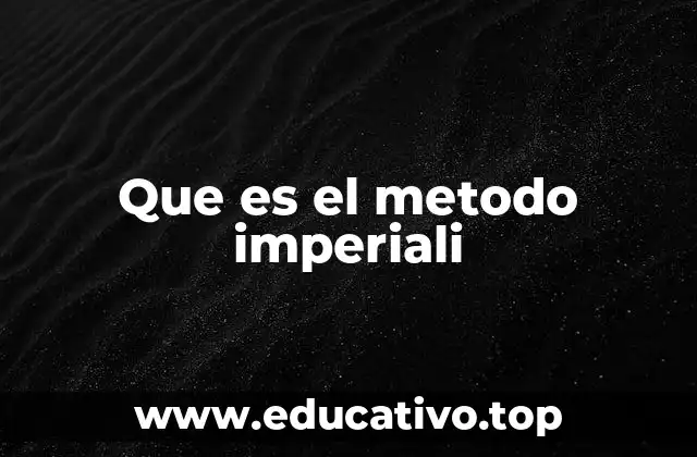 Que es el metodo imperiali