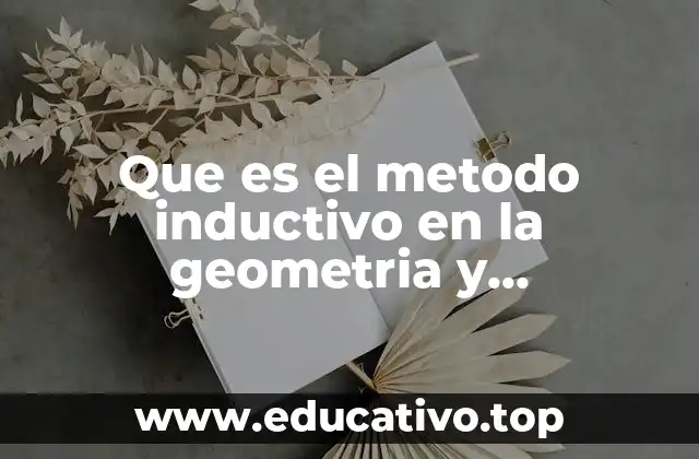 Que es el metodo inductivo en la geometria y trigonometria