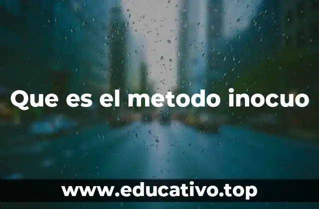 Que es el metodo inocuo