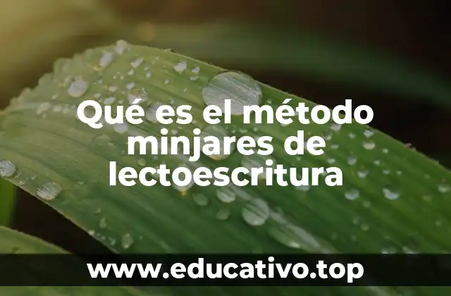 Qué es el método minjares de lectoescritura