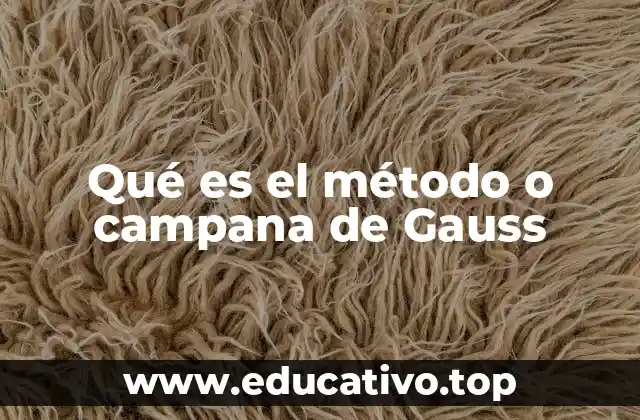 Qué es el método o campana de Gauss