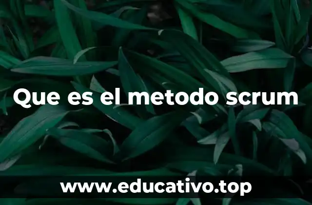 Que es el metodo scrum