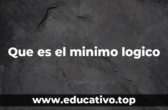 Que es el minimo logico