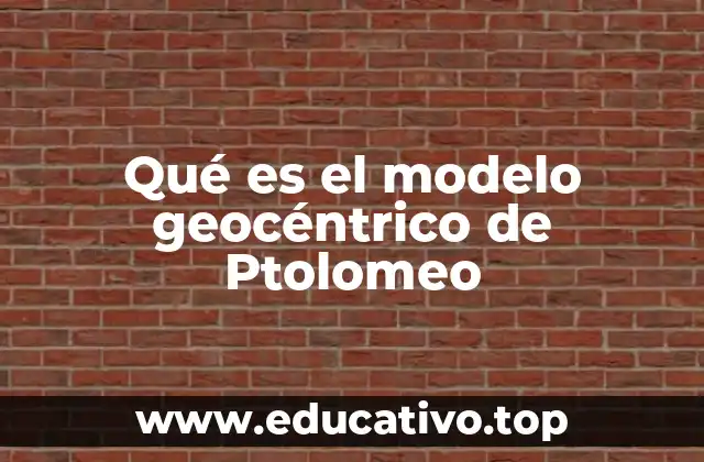 Qué es el modelo geocéntrico de Ptolomeo