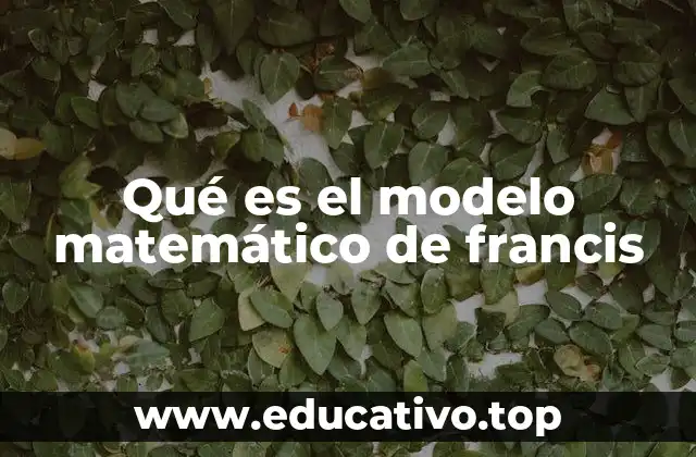 Qué es el modelo matemático de francis