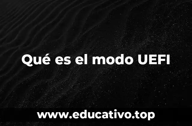 Qué es el modo UEFI