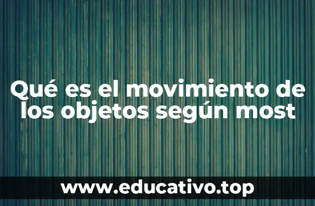 El movimiento como fenómeno dinámico y contextual
