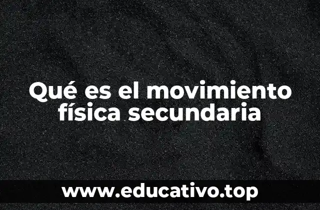 El papel del movimiento en la física escolar