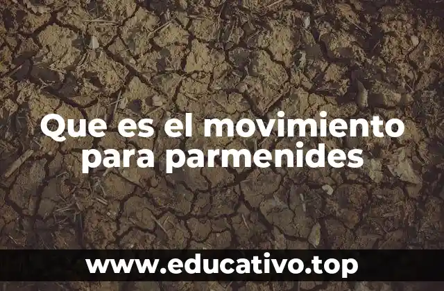 Que es el movimiento para parmenides
