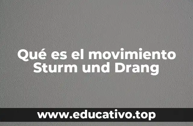 Qué es el movimiento Sturm und Drang