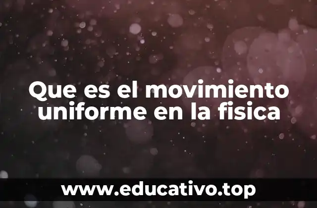 Características del movimiento uniforme