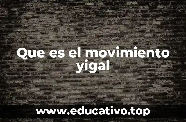 El Yigal como un fenómeno de participación ciudadana