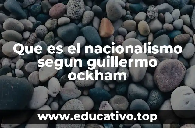 Que es el nacionalismo segun guillermo ockham