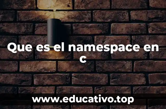 Que es el namespace en c