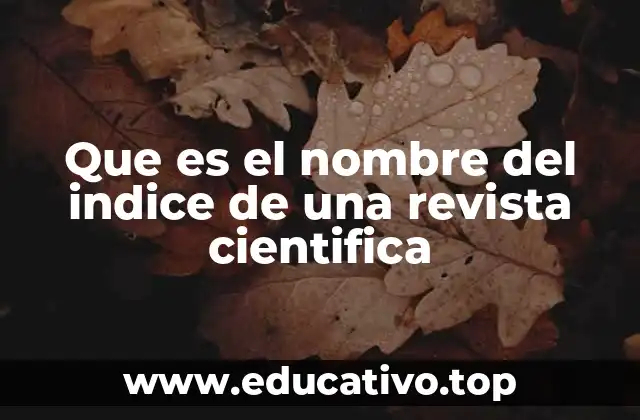 Que es el nombre del indice de una revista cientifica