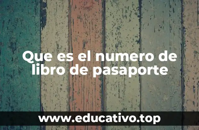 Que es el numero de libro de pasaporte