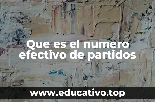 Que es el numero efectivo de partidos